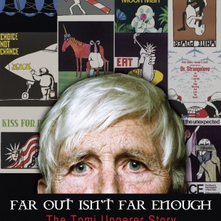 Far Out Isn’t Far Enough: The Tomi Ungerer Story